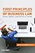 First Principles of Business Law