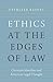 Ethics at the Edges of Law: Christian Moralists and American Legal Thought