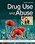 Drug Use and Abuse