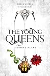 The Young Queens by Kendare Blake