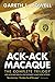 Ack-Ack Macaque: The Complete Trilogy