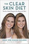 The Clear Skin Diet: The Six-Week Program for Beautiful Skin The Clear Skin Diet: The Six-Week Program for Beautiful Skin