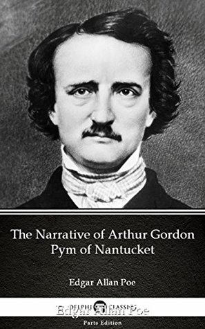 The Narrative of Arthur Gordon Pym of Nantucket