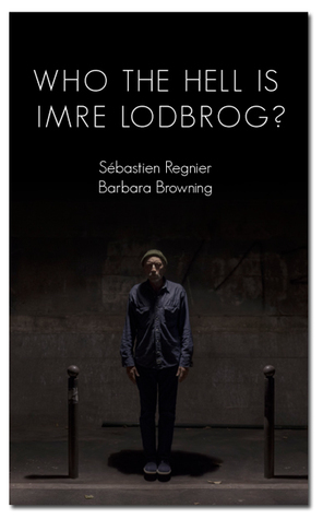 Who the Hell is Imre Lodbrog?
