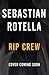 Rip Crew by Sebastian Rotella