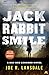 Jackrabbit Smile: Hap and Leonard Book 11 (Hap and Leonard Thrillers)