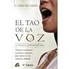 El tao de la voz:...