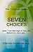 Seven Choices by Stephen Openshaw