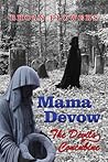 Mama Devow: The Devil's Concubine Mama Devow: The Devil's Concubine