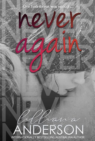 Never Again By Lilliana Anderson