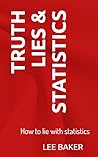 Truth, Lies Statistics