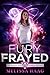 Fury Frayed (Of Fates and Furies, #1)