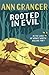 Rooted in Evil (Campbell & Carter Mystery #5)