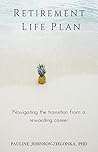 Book cover for Retirement Life Plan: Navigating the transition from a rewarding career