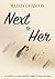 Next to Her by Maddy Chaston