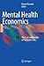 Mental Health Economics: The Costs and Benefits of Psychiatric Care