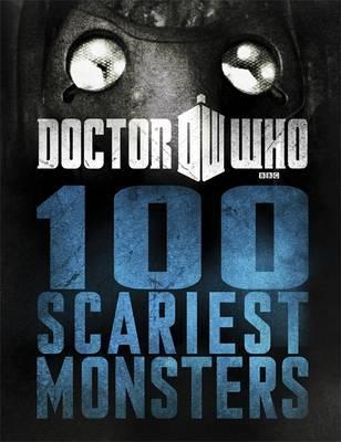 Doctor Who: 100 Scariest Monsters (Hardcover)