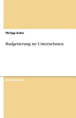Budgetierung im Unternehmen (German Edition)