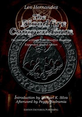 The Bloodfire Compendium. The collected writings of Bloodfire Magazine
