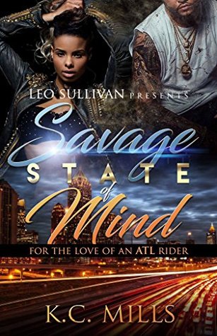 Savage State of Mind: For the Love of An ATL Rider (Kindle Edition)
