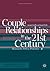 Couple Relationships in the 21st Century: Research, Policy, Practice (Palgrave Macmillan Studies in Family and Intimate Life)