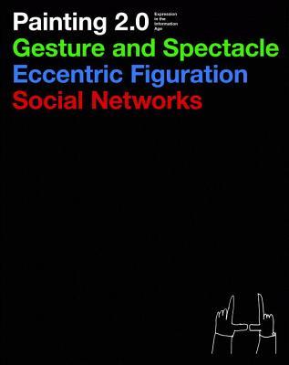 Painting 2.0: Expression In the Information Age