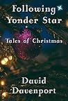 Following Yonder Star: Tales of Christmas