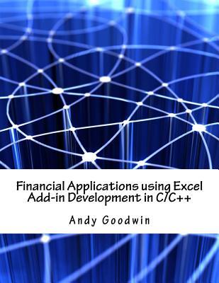 Financial Applications Using Excel Add-In Development in C/C++