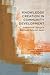 Knowledge Creation in Community Development: Institutional Change in Southeast Asia and Japan