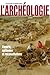 L'archéologie (French Edition)