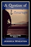 A Question of Courage