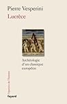 Lucrèce: Archéolo...