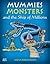 Mummies, Monsters, and the Ship of Millions