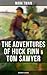 The Adventures of Huck Finn & Tom Sawyer by Mark Twain