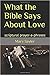 What the Bible Says About Love by Mary Sayler