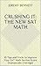 CRUSHING It: The New SAT Math: 10 Tips and Tricks to Improve Your SAT Math Section Score Dramatically Overnight