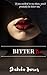 BITTER TOO: (BITTER 2)