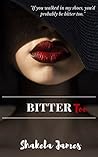 BITTER TOO: (BITTER 2)