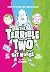 The Terrible Two Get Worse