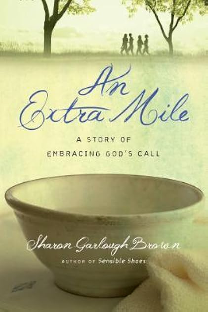 An Extra Mile: A Story of Embracing God's Call (Sensible Shoes, #4)