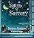 Spun by Sorcery: The Sugar Maple Chronicles - Book 3