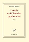 L'Année de l'Éducation sentimentale L'Année de l'Éducation sentimentale