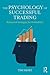The Psychology of Successful Trading by Tim Short