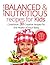 Balanced and nutritious recipes for kids. (Full Color): Cookbook: 30 creative recipes for the health of your baby.