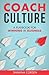 Coach Culture: A Playbook f...