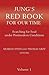 Jung`s Red Book For Our Time: Searching for Soul under Postmodern Conditions Volume 1