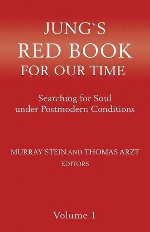 Jung`s Red Book For Our Time: Searching for Soul under Postmodern Conditions Volume 1 (Paperback)