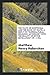 The Wave of Scepticism and the Rock of Truth: A Reply to "Supernatural Religion: An Inquiry into the Reality of Divine Revelation", pp. 1-194