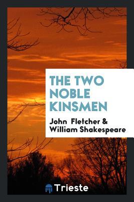 The Two Noble Kinsmen