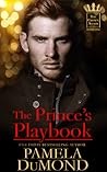 The Prince's Playbook by Pamela DuMond
